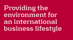 Providing the environment for an international business lifestyle